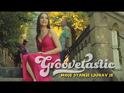 Groovetastic - Moje stanje ljubav je