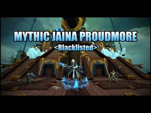Blacklisted - Mythic Jaina  (Resto shaman PoV)