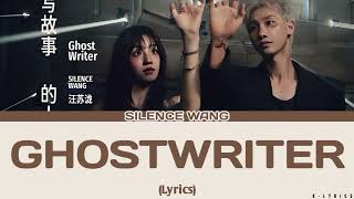 Download lagu Silence Wang - Ghostwriter (Lyrics) mp3