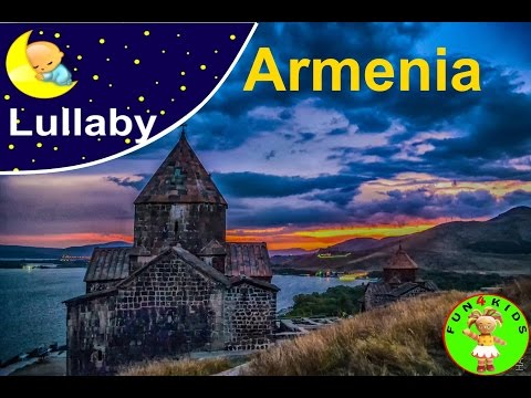 Lullaby  Lullabies of the world ----- Armenia   A lullaby for a baby
