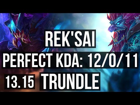 REK'SAI vs TRUNDLE (JNG) | 12/0/11, Rank 4 Rek'Sai, Legendary, Rank 25 | NA Challenger | 13.15