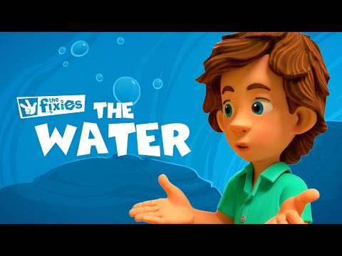 The Water | The Fixies | Cartoons for Kids - Kingdom Kids Zone, Little Learners - The Fixies