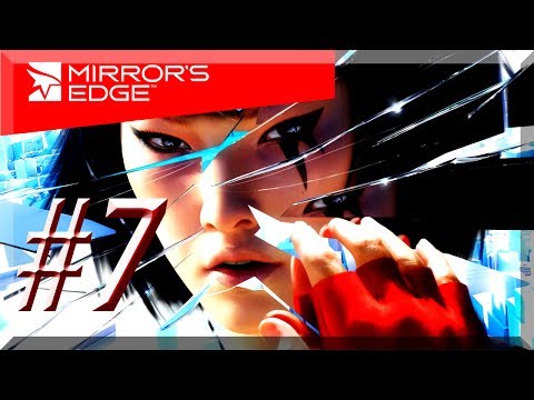Mirror's Edge w/ NERDIAQ Ep.7 - Paying Our New Friend A Visit