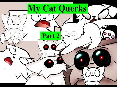 My Cat's Quirks Part2 | TW Jumpscare