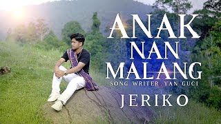 Download lagu JERIKO - ANAK NAN MALANG - mp3