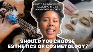 Esthetics or Cosmetology Courses? | Don’t Make This TERRIBLE Mistake W