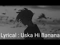 Lyrical Uska Hi Banana Lofi Melolit Abhijeet