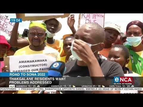 SONA 2022 Thakgalane residents want problems addressed