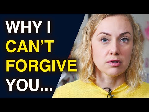 Why I Can't Forgive You...
