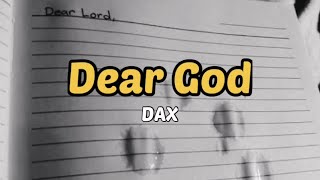 Download lagu Dax - Dear God | Lirik & Terjemahan mp3