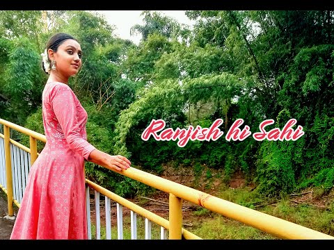 Ranjish hi sahi| dance