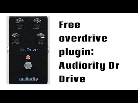 FREE overdrive plugin: Audiority Dr Drive