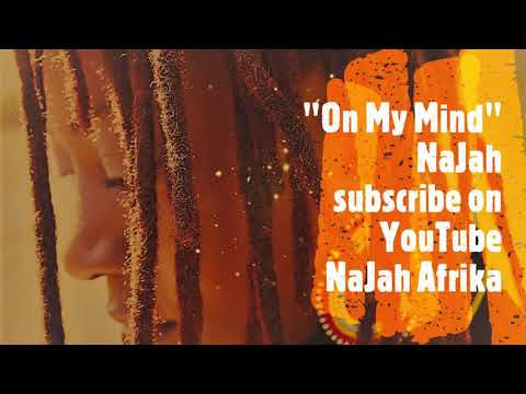 "On My Mind" NaJah