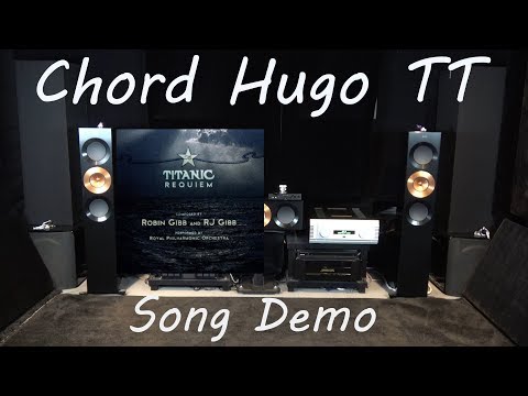 Hugo TT Robin Gibb RPO Titanic Requiem Live Recorded Chord Electronics Hugo TT Dac Demo Review