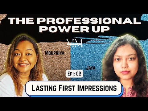 Ep 02: How To Make Lasting Impressions With Your Introduction ✨️