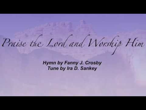Praise the Lord and Worship Him (Sacred Songs & Solos #220)