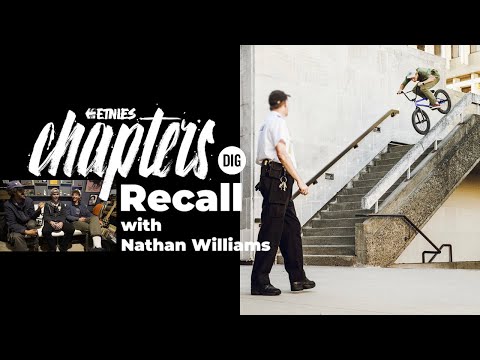 NATHAN WILLIAMS - ETNIES CHAPTERS RECALL - DIG BMX