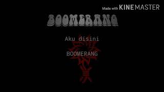 Download lagu Boomerang-Aku di sini(Lyric) mp3