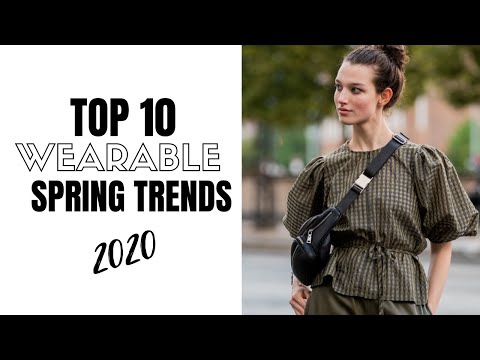 Top Wearable Spring Fashion Trends | Fashion Trends 2020