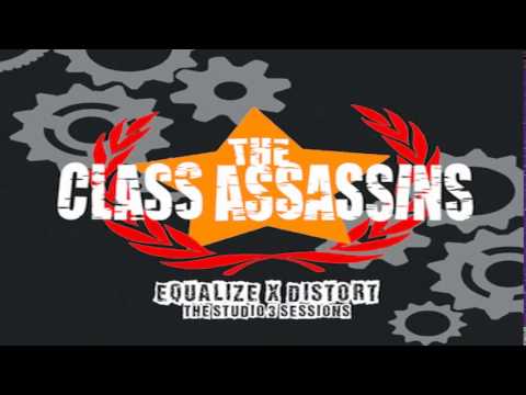 The Class Assassins - Fortunate Son