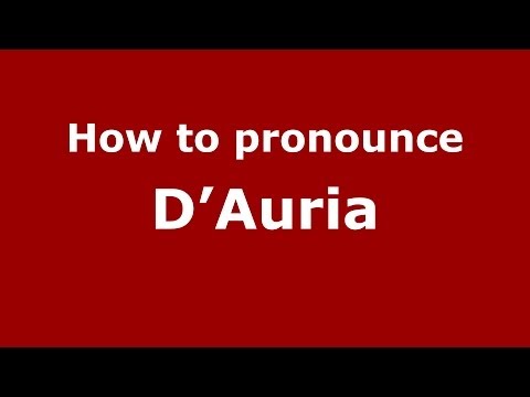 How to pronounce D'Auria (Italian/Italy) - PronounceNames.com