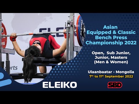 Asian Classic Bench Press Championship 2022 - 105kg, 120kg & 120+kg  Men (All age groups)