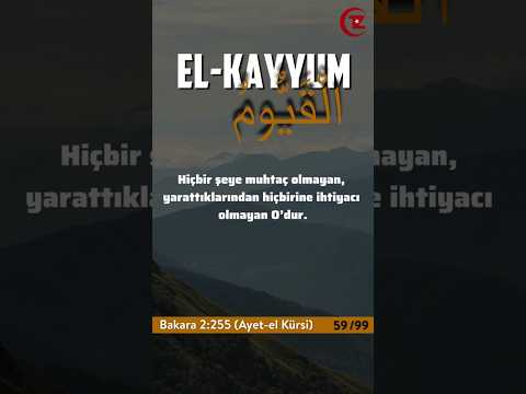 Esmaul Husna - 59. el-Kayyum 60. eş-Şakir|eş-Şekur 61. el-Fettah