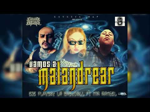 Vamos a Malandrear - Ese PlayBoy - La BabyDoll ft Mr Rangel - Oldies rap 2018 Cirkulo Asesino Ent