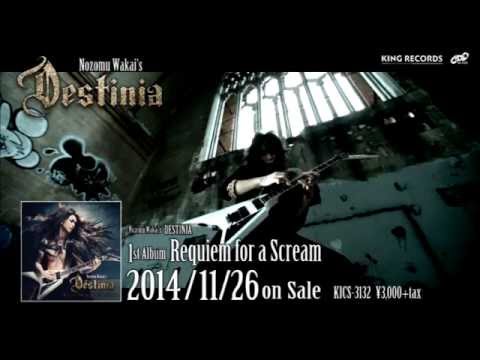 ?Requiem for a Scream?/Nozomu Wakai's DESTINIA online metal music video by NOZOMU WAKAI’S DESTINIA