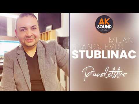 MILAN STANOJEVIĆ STUBLINAC - PUNOLETSTVO ( Official audio 2019)