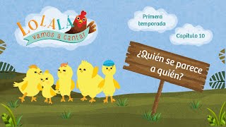 Cantoalegre - Lolalá vamos a cantar - Quién se parece a quién (Temporada 1 - Episodio 10)