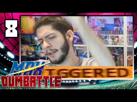 Max Dumbattle #8 - Ultimate Trigger