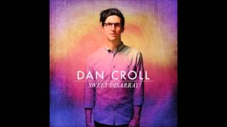Only Ghost - Dan Croll