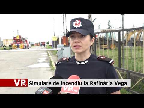Simulare de incendiu la Rafinăria Vega