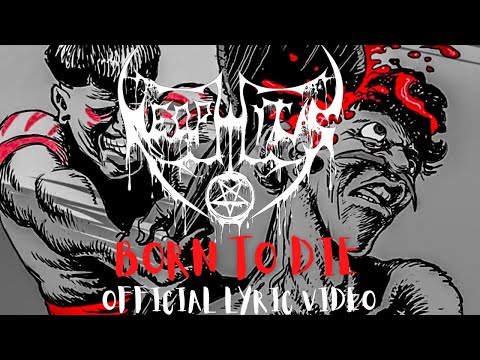 NEOPHITUS - BORN TO DIE Official Lyric Video