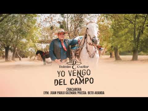 Dalmiro Cuellar - Yo vengo del campo (Chacarera)