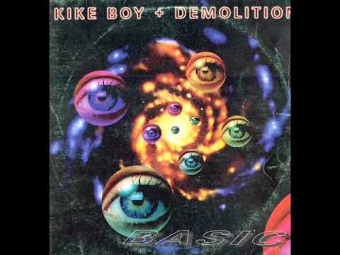 Kike Boy & Demolition - Basic