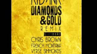 Kid Ink - Diamonds &amp; Gold Remix feat Chris Brown