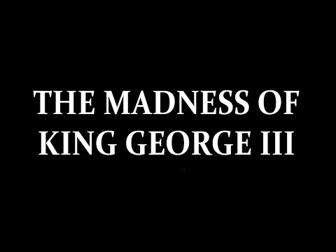 The Madness of George III (2005) by Alan Bennett; starring Jim Broadbent
