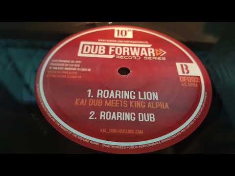KAI DUB MEETS KING ALPHA - ROARING LION + DUB (DUB FORWARD 10")