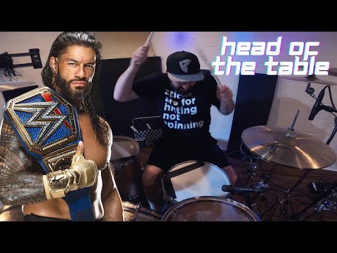 WWE Roman Reigns Head of the Table Theme Song Drum Cover