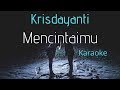 Krisdayanti - Mencintaimu (karaoke) - Tanpa vocal