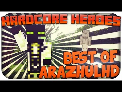 Best of ArazhulHD - Hardcore Heroes
