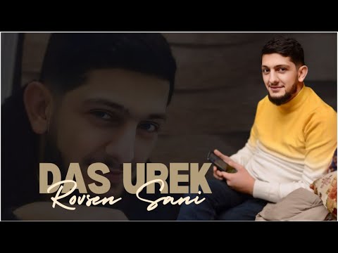 Rovsen Sani - Das Urek 2024