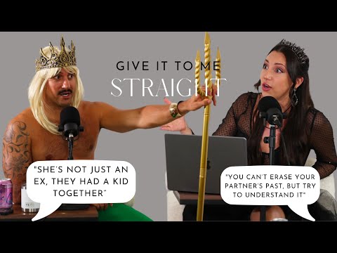 Embracing Your Partner's Past | Episode 39 | Give It To Me Straight Podcast