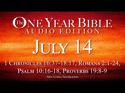 July 14 | One Year Bible Audio Edition
