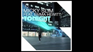 Micky Slim ft. Emma Hewitt - Tonight (Alex Schmitz Remix)