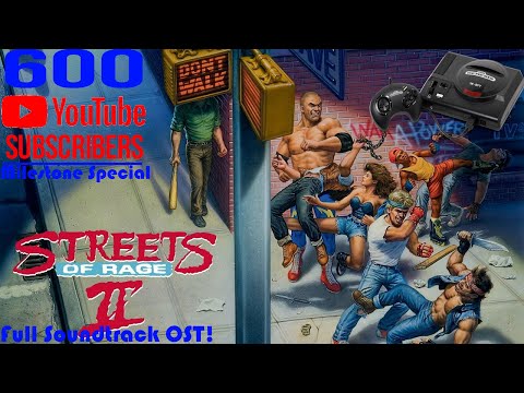 Streets of Rage 2 (Genesis) Full Soundtrack OST! (600 Subs Milestone Special)