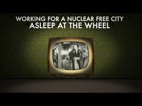 Asleep at the Wheel - Working for a Nuclear Free City