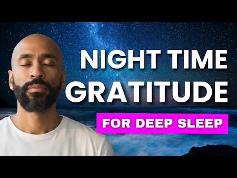 Overnight Sleep Meditation: Go To Sleep With Gratitude
